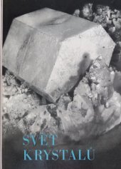 kniha Svět krystalů Obr. publ., SNTL 1959