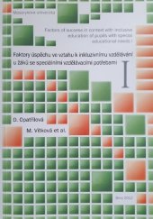 kniha Faktory úspěchu ve vztahu k inkluzivnímu vzdělávání u žáků se speciálními vzdělávacími potřebami = Factors of success in context with inclusive education of pupils with special educational needs, Masarykova univerzita 2012