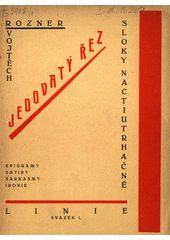 kniha Jedovatý řez Sloky nactiutrhačné, epigramy, satiry, sarkasmy a ironie, Edice Linie 1928