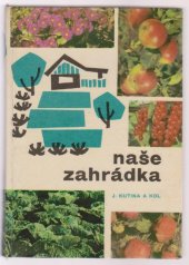 kniha Naše zahrádka, SZN 1968