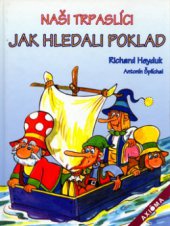 kniha Naši trpaslíci. Jak hledali poklad - Jak hledali poklad, Axióma 2003