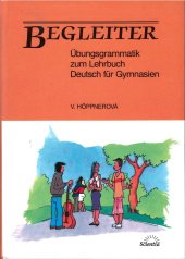 kniha Begleiter Übungsgrammatik zum Lehrbuch Deutsch für Gymnasien, Scientia 1998