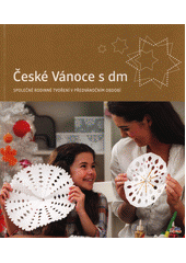 kniha České Vánoce s dm společné rodinné tvoření v předvánočním období, DM Drogerie Markt 2015