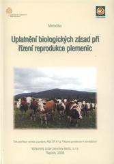 kniha Uplatnění biologických zásad při řízení reprodukce plemenic metodika, Výzkumný ústav pro chov skotu 2008