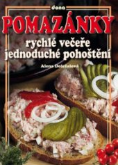 kniha Pomazánky rychlé večeře, jednoduché pohoštění, Dona 2011