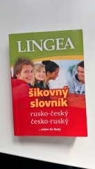 kniha Šikovný slovník Rusko-český a česko-ruský, Lingea 2021