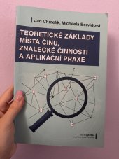 kniha Teoretické základy místa činu  Znalecké činnosti a aplikační praxe , Eupress 2021