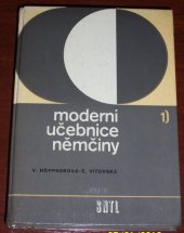 kniha Moderní učebnice němčiny 1. [díl] němčina pro hospodářskou praxi : učebnice pro vys. školy ekonom., SNTL 1980