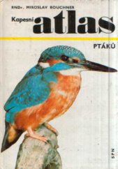 kniha Kapesní atlas ptáků pomocná kniha pro ZDŠ stř. všeobec. vzdělávací, zeměd. a pedagog. školy, SPN 1975
