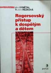 kniha Rogersovský přístup k dospělým a dětem, Portál 2001