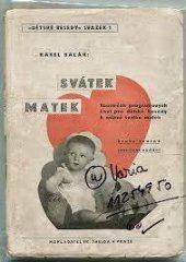 kniha Svátek matek Sborníček programových čísel pro dětské besedy k oslavě svátku matek, Fr. Švejda 1938