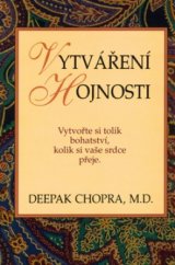 kniha Vytváření hojnosti vědomí bohatství v poli všech možností, Pragma 