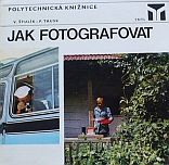 kniha Jak fotografovat, SNTL 1977