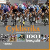 kniha Cyklistika (1001 fotografií), Rebo 2009