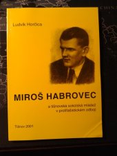 kniha Miroš Habrovec a tišnovská sokolská mládež v protifašistickém odboji, Sursum 2001