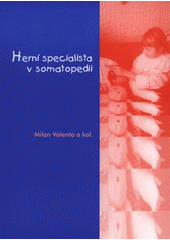 kniha Herní specialista v somatopedii, Univerzita Palackého v Olomouci 2008