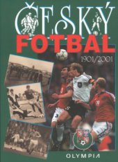 kniha Český fotbal 1901-2001, Olympia 2000