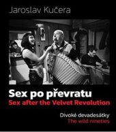 kniha Sex po převratu Divoké devadesátky, Jakura 2025