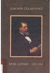 kniha Moje zápisky 1871-1914, Archiv hlavního města Prahy 2004