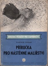 kniha Příručka pro nástěnné malířství Pomocná kniha pro prům. školy uměleckého směru : Určeno pro malíře, SNTL 1956