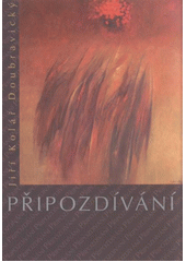 kniha Připozdívání, Papyrus 2010