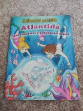 kniha Atlantida Dobrodružství v potopeném městě  Království pohádek , Media Service Zawada, s.r.o. 2003