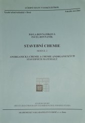 kniha Stavební chemie. Modul 2, - Anorganická chemie a chemie anorganických stavebních materiálů, Akademické nakladatelství CERM 2005