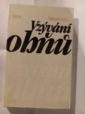 kniha Vzývání ohňů [Výbor poezie], Odeon 1986