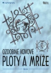 kniha Ozdobné kovové ploty a mříže, Grada 1999