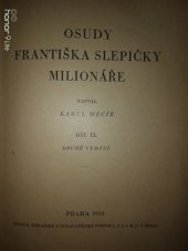 kniha Osudy Františka Slepičky, milionáře Díl II., Novina 1933