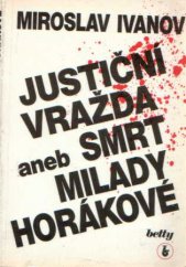 kniha Justiční vražda aneb Smrt Milady Horákové, Betty 1991