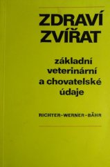 kniha Zdraví zvířat Základní veterinární a chovatelské údaje, SZN 1983