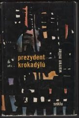 kniha Prezydent Krokadýlů, SNKLU 1963