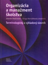 kniha Organizácia a manažment školstva Terminologický a výkladový slovník, Slovenské pedagogické nakladateľstvo 2004