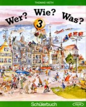 kniha Wer? Wie? Was? 3 Schülerbuch Stufe 3, Kvarta 2001