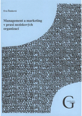 kniha Management a marketing v praxi neziskových organizací, Gaudeamus 2008