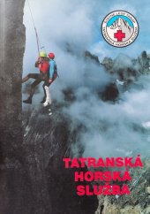 kniha Tatranská horská služba, Štátné lesy Tatranského národného parku 2000