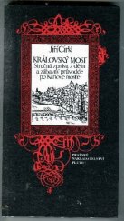 kniha Královský most stručná zpráva z dějin a zábavný průvodce po Karlově mostě, Pluto 1991