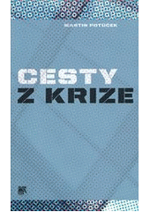 kniha Cesty z krize, Sociologické nakladatelství (SLON) 2011