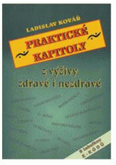 kniha Praktické kapitoly z výživy zdravé i nezdravé, Istenis 1999