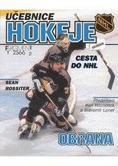 kniha Učebnice hokeje Obrana - cesta do NHL., Fragment 2000