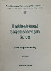 kniha Nedirektivní psychoterapie hrou Úvod do problematiky, Pražská pedagogicko-psychologická poradna 1999
