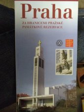 kniha Praha - za hranicemi Pražské památkové rezervace, Grand Princ 2008