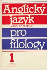 kniha Anglický jazyk pro filology 1 [díl] 1, Státní pedagogické nakladatelství 1990