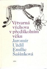 kniha Výtvarná výchova v předškolním věku Učebnice, SPN 1982