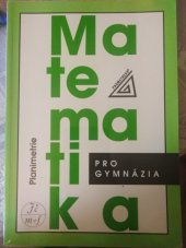 kniha Matematika pro gymnázia Planimetrie, Jednota českých matematiků a fyziků  1993