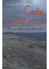 kniha Cesta z údolí nářků, KMS 2006