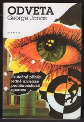 kniha Odveta skutečný příběh jedné izraelské protiteroristické operace, Academia 1996