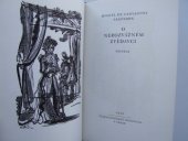 kniha O nerozvážném zvědavci Novela z díla Duchaplný rytíř don Quijote de la Mancha, Československý spisovatel 1950