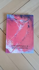 kniha Mistr a Markétka, Volvox Globator 1997